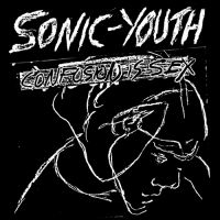 Sonic Youth - Confusion Is Sex ryhmässä Minishops / Sonic Youth @ Bengans Skivbutik AB (2069850)