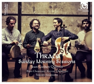 Queyras Jean-Guihen/Chemirani Bros/Sokratis Sinopoulos - Thrace: Sunday Morning Sessions ryhmässä CD @ Bengans Skivbutik AB (2070002)