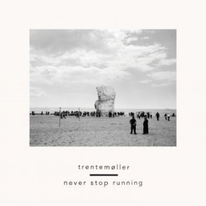 Trentemøller - Never Stop Running ryhmässä Minishops / Trentemoller @ Bengans Skivbutik AB (2070741)