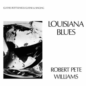 Williams Robert Pete - Louisiana Blues ryhmässä VINYYLI @ Bengans Skivbutik AB (2071569)