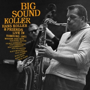 Koller Hans & Friends - Big Sound Koller ryhmässä CD @ Bengans Skivbutik AB (2071586)