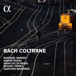 Imbert Raphael / Rossi Andre / Qu - Bach Coltrane ryhmässä CD @ Bengans Skivbutik AB (2071980)