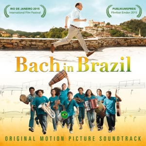 Various - Bach In Brazil (Soundtrack) ryhmässä CD @ Bengans Skivbutik AB (2072024)