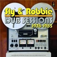 Sly And Robbie - Dub Sessions 78-85 ryhmässä CD @ Bengans Skivbutik AB (2074078)