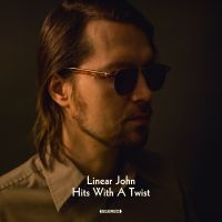 Linear John - Hits With A Twist ryhmässä CD @ Bengans Skivbutik AB (2084247)