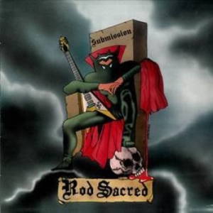 Rod Sacred - Submission ryhmässä CD @ Bengans Skivbutik AB (2086278)