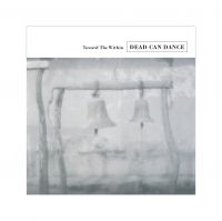 Dead Can Dance - Toward The Within ryhmässä VINYYLI @ Bengans Skivbutik AB (2086645)