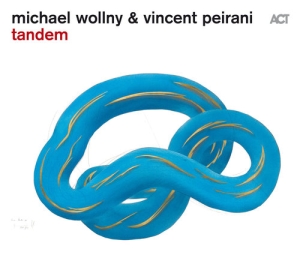 Wollny Michael / Peirani Vincent - Tandem ryhmässä CD @ Bengans Skivbutik AB (2096766)