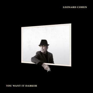 Cohen Leonard - You Want It Darker ryhmässä ME SUOSITTELEMME / Bengans Henkilökunnan Vinkit / Nyt valtaamme syksyn @ Bengans Skivbutik AB (2097754)