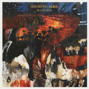 Shining Bird - Black Opal ryhmässä CD @ Bengans Skivbutik AB (2098354)