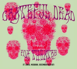 Grateful Dead - Fox Theatre,St.Louis Dec.1971 ryhmässä CD @ Bengans Skivbutik AB (2098390)