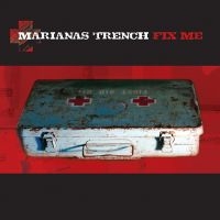 Marianas Trench - Fix Me ryhmässä VINYYLI @ Bengans Skivbutik AB (2098392)