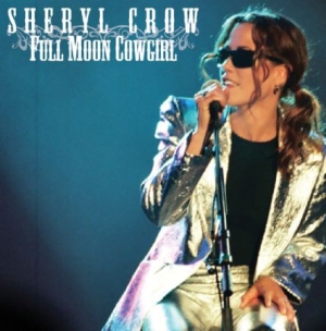 Sheryl Crow - Full Moon Cowgirl ryhmässä Minishops / Sheryl Crow @ Bengans Skivbutik AB (2098499)