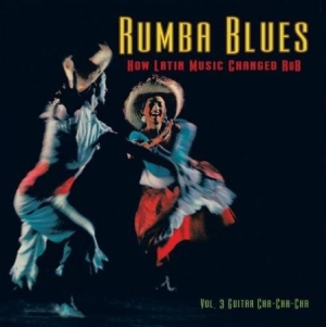 Various Artists - Rumba Blues Vol.3 (Guitar Cha-Cha-C ryhmässä CD @ Bengans Skivbutik AB (2098504)