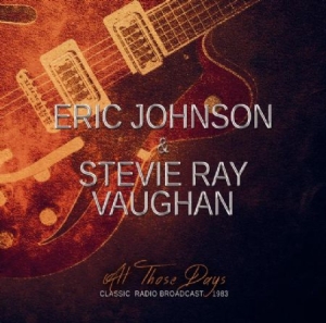 Johnson Eric & Stevie Ray Vaughan - All Those Days ryhmässä Minishops / Stevie Ray Vaughan @ Bengans Skivbutik AB (2098517)