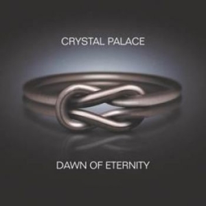 Crystal Palace - Dawn Of Eternity ryhmässä CD @ Bengans Skivbutik AB (2098946)