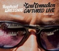 Wressnig Raphael - Soul Connection - Deluxe Editiion ryhmässä CD @ Bengans Skivbutik AB (2099287)