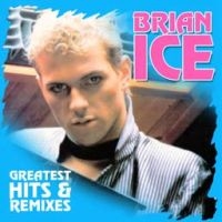 Ice Brian - Greatest Hits & Remixes ryhmässä VINYYLI @ Bengans Skivbutik AB (2099290)