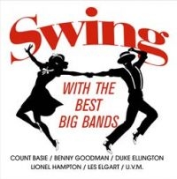 Various Artists - Swing With The Best Big Bands ryhmässä VINYYLI @ Bengans Skivbutik AB (2099292)