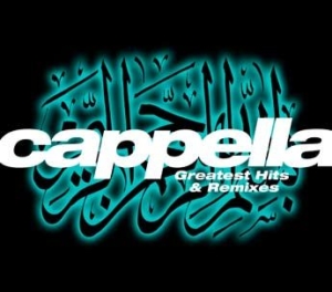 Cappella - Greatest Hits & Remixes ryhmässä CD @ Bengans Skivbutik AB (2099296)