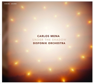 Carlos Mena - Under The Shadow ryhmässä CD @ Bengans Skivbutik AB (2099425)