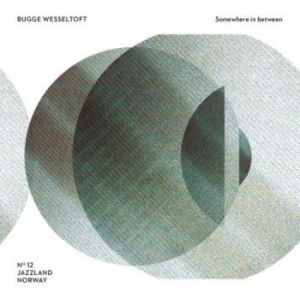 Bugge Wesseltoft - Somewhere In Between ryhmässä CD @ Bengans Skivbutik AB (2100235)