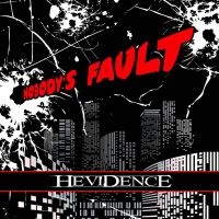 Hevidence - Nobody's Fault ryhmässä CD @ Bengans Skivbutik AB (2101167)