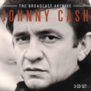 Cash Johnny - Broadcast Archive - 3 Cd Box (+ Int ryhmässä Minishops / Johnny Cash @ Bengans Skivbutik AB (2101815)