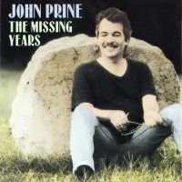 John Prine - The Missing Years ryhmässä CD @ Bengans Skivbutik AB (2101901)