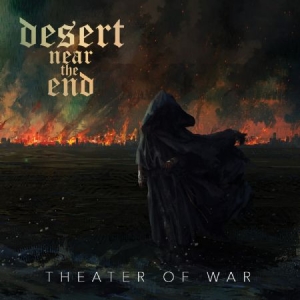 Desert Near The End - Theater Of War ryhmässä CD @ Bengans Skivbutik AB (2103254)