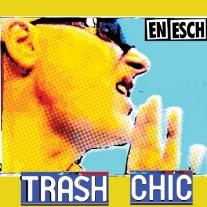 En Esch - Trash Chic ryhmässä CD @ Bengans Skivbutik AB (2104735)