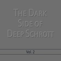 Deep Schrott - Dark Side Of Deep Schrott 2 ryhmässä CD @ Bengans Skivbutik AB (2104755)