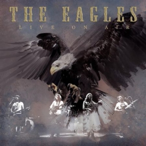 Eagles - Live On Air ryhmässä CD @ Bengans Skivbutik AB (2104768)