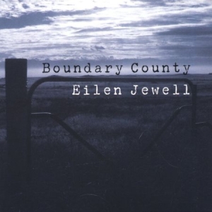 Jewell Eilen - Boundary County ryhmässä Minishops / Eilen Jewell @ Bengans Skivbutik AB (2108866)