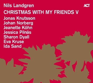 Landgren Nils Knutsson Jonas Norb - Christmas With My Friends V ryhmässä Minishops / Nils Landgren @ Bengans Skivbutik AB (2108922)