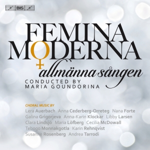 Allmänna Sången Maria Goundorina - Femina Moderna ryhmässä Musiikki / SACD / Klassiskt @ Bengans Skivbutik AB (2109776)