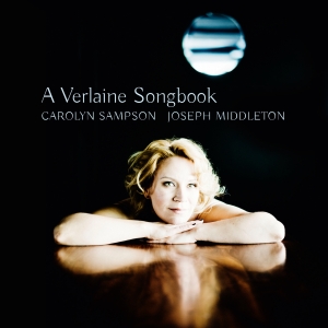 Sampson Carolyn Middleton Joseph - A Verlaine Songbook ryhmässä Musiikki / SACD / Klassiskt @ Bengans Skivbutik AB (2109777)