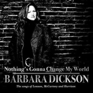 Dickson Barbara - Nothing's Gonna Change My World ryhmässä CD @ Bengans Skivbutik AB (2113160)