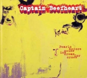 Captain Beefheart - Pearls Before Swine,  Ice Cream For ryhmässä CD @ Bengans Skivbutik AB (2113225)