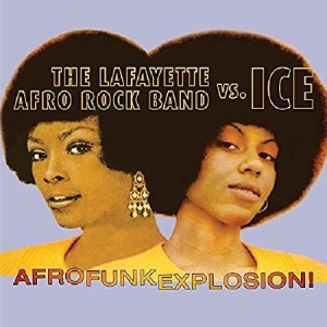 Lafayette Afro Rock Band Vs. Ice - Afro Funk Explosion ryhmässä CD @ Bengans Skivbutik AB (2113410)