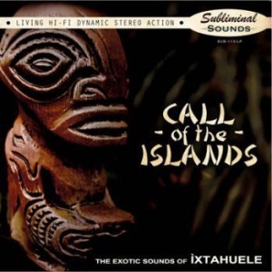 Ixtahuele - Call Of The Islands ryhmässä CD @ Bengans Skivbutik AB (2113482)