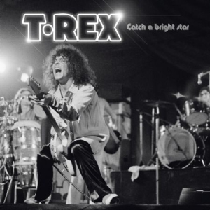 T. Rex - Catch A Bright Star (Live In Cardif ryhmässä VINYYLI @ Bengans Skivbutik AB (2115087)