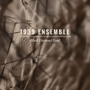 1939 Ensemble - Black Diamond Pearl ryhmässä ME SUOSITTELEMME / Joululahjavinkki: Vinyyli @ Bengans Skivbutik AB (2116214)