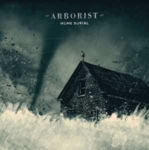 Arborist - Home Burial ryhmässä CD @ Bengans Skivbutik AB (2116233)