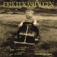 Lukashaugen Erik - Finnskogvegen ryhmässä CD @ Bengans Skivbutik AB (2116240)