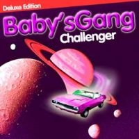 Baby's Gang - Challenger (Deluxe Edition) ryhmässä VINYYLI @ Bengans Skivbutik AB (2116276)