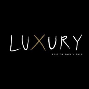 Various Artists - Luxury 2006-2016 Best Of ryhmässä Minishops / Luxury @ Bengans Skivbutik AB (2125102)