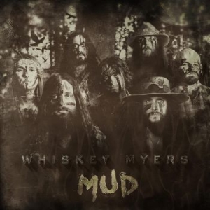 Whiskey Myers - Mud ryhmässä Minishops / Whiskey Myers @ Bengans Skivbutik AB (2150183)