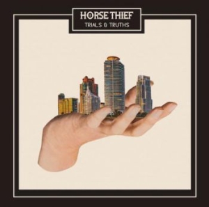 Horse Thief - Trials & Truths ryhmässä CD @ Bengans Skivbutik AB (2165900)