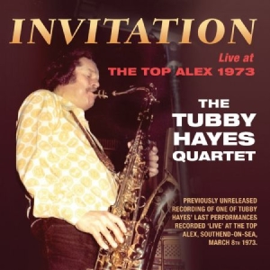 Hayes Tubby (Quartet) - Invitation:Live At Top Alex 1973 ryhmässä CD @ Bengans Skivbutik AB (2167996)